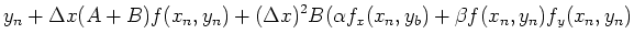 $\displaystyle y_{n} + \Delta x (A+B) f(x_n, y_n)
+ (\Delta x)^{2} B ( \alpha f_{x}(x_n, y_b)
+ \beta f(x_n, y_n) f_{y}(x_n, y_n)$
