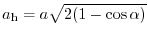 $a_{\rm h}= a \sqrt{2(1-\cos{\alpha})}$