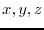 $x,y,z$