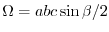 $\Omega=abc\sin{\beta}/2$