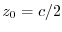 $z_{0}=c/2$