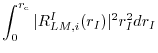 $\displaystyle \int_{0}^{r_{\rm c}} \vert R_{LM,i}^{I}(r_{I}) \vert^{2} r_{I}^{2} dr_{I}$