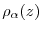 $\displaystyle \rho_{\alpha}(z)$