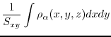 $\displaystyle \frac{1}{S_{xy}} \int \rho_{\alpha}(x,y,z) dx dy$