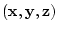 $({\bf x},{\bf y},{\bf z})$