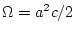 $\Omega=a^{2}c/2$