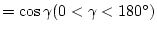 $=\cos{\gamma} (0 < \gamma < 180^{\circ})$