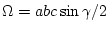 $\Omega=abc\sin{\gamma}/2$