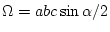$\Omega=abc\sin{\alpha}/2$