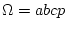 $\Omega=abcp$