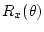 $\displaystyle R_{x}(\theta)$