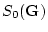$S_{0}({\bf G})$