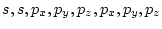 $s,s,p_{x},p_{y},p_{z},p_{x},p_{y},p_{z}$