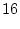 $\displaystyle 16$