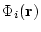 $\displaystyle \Phi_{i}({\bf r})$
