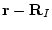 $\displaystyle {\bf r} - {\bf R}_{I}$