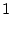 $\displaystyle 1$