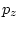 $p_{z}$