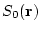 $S_{0}({\bf r})$