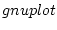 $gnuplot$