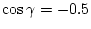 $\cos\gamma=-0.5$