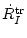 $\dot{R}_{I}^{\rm tr}$