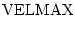 $\displaystyle {\rm VELMAX}$